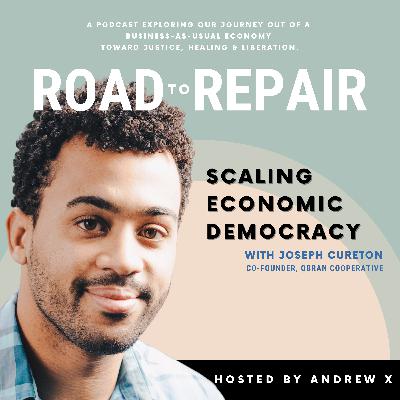 Scaling Economic Democracy with Joseph Cureton