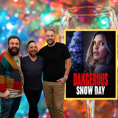 Deck the Lifetime Uncorked - Dangerous Snow Day (Lifetime - 2021) ft. Patrick Serrano
