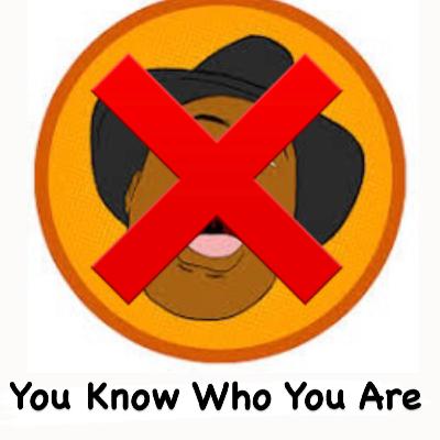 You Know Who You Are