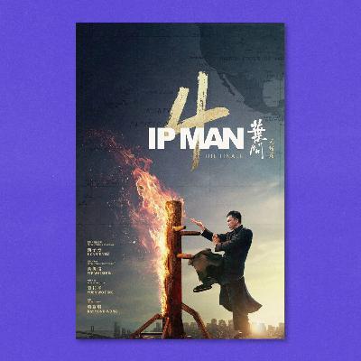 Ip Man 4 with Erik Castillo