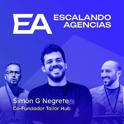 #15 - Simón Negrete (Tailor Hub)
