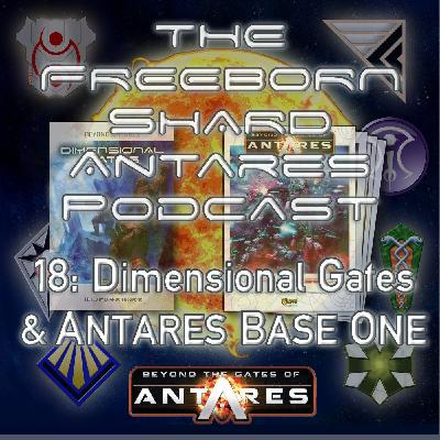 Episode 18: Dimensional Gates and Antares Base One