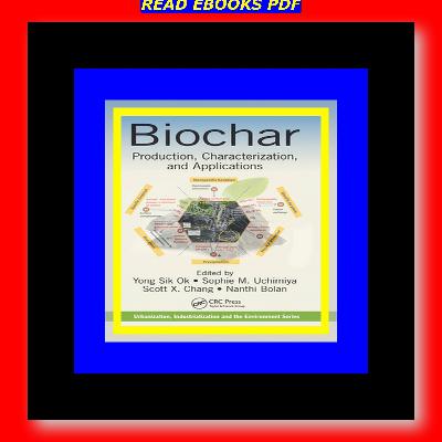 READDOWNLOAD% Biochar Production Characterization and Applications {PDF EBOOK EPUB KINDLE} READDOWNLOAD% Biochar Production Characterization and Applications {PDF EBOOK EPUB KINDLE}