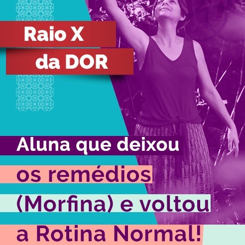 RX da Dor 85 - Aluna que deixou os remédios (morfina) e voltou a rotina normal
