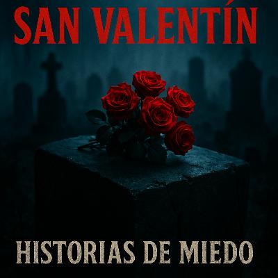 4 Historias de Terror Perturbadoras del Día de San Valentín que Te Harán Temer el 14 de Febrero
