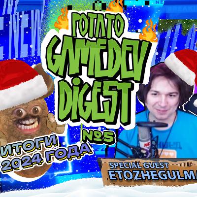 Potato GameDev Digest №5 with EtozheGulman Potato GameDev Digest №5 with EtozheGulman