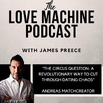 The Circus Question: A Revolutionary Way to Cut Through Dating Chaos
