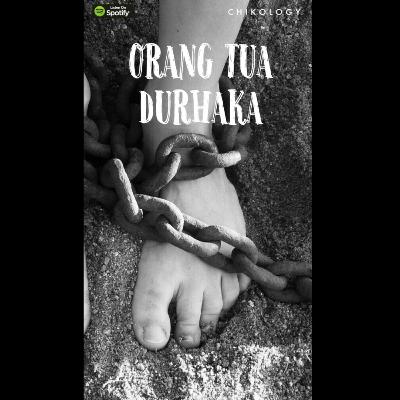 Orang Tua Juga Bisa Durhaka Orang Tua Juga Bisa Durhaka