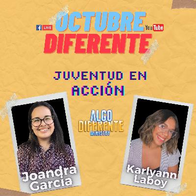 #51 - Juventud en Acción *Octubre Diferente*