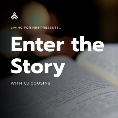 Enter The Story: Week One