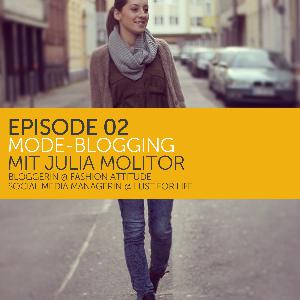 Mode-Blogging – Zu Gast: Julia Molitor – fashionattitude & Lust For Life Mode-Blogging – Zu Gast: Julia Molitor – fashionattitude & Lust For Life