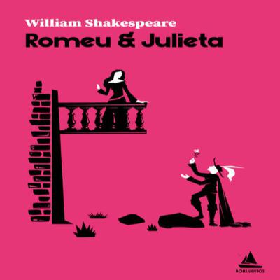 Episódio 486 - (participação da leitora residente Diana Santos) Romeu e Julieta, William Shakespeare (Editora Bons Ventos)