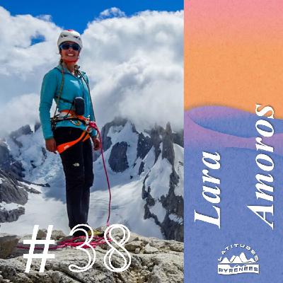 #38 - Lara Amoros, seule femme guide de haute montagne des Pyrénées
