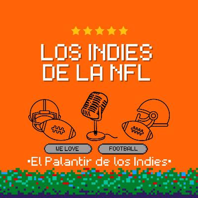 El Palantir de los Indies - Previa Week 05 Temporada 02