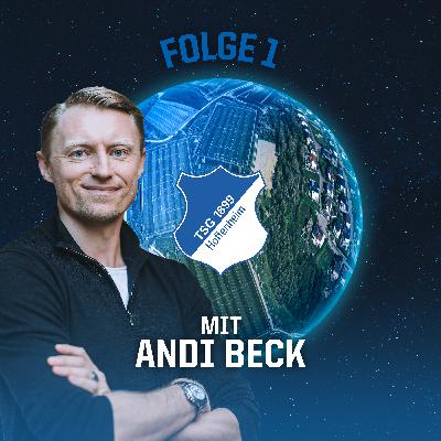 Andi Beck: "In Hoffenheim bin ich erwachsen geworden"