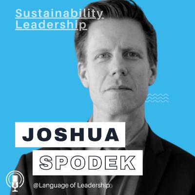 Joshua Spodek: Sustainability Leadership | Language of Leadership Podcast #012