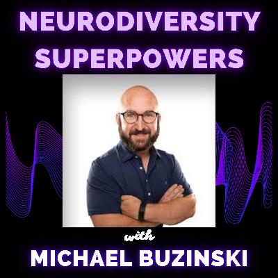 Michael Buzinski: Dyslexic, ADHD Super Digital Marketer