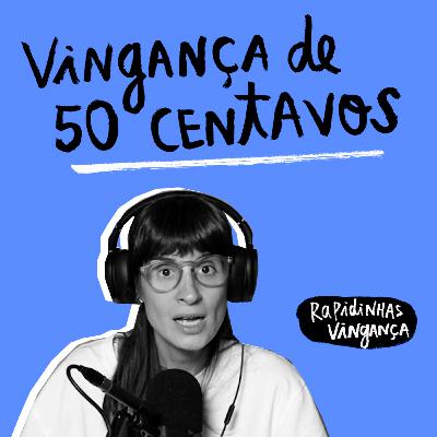 Rapidinhas #187 Vingança Rapidinhas #187 Vingança