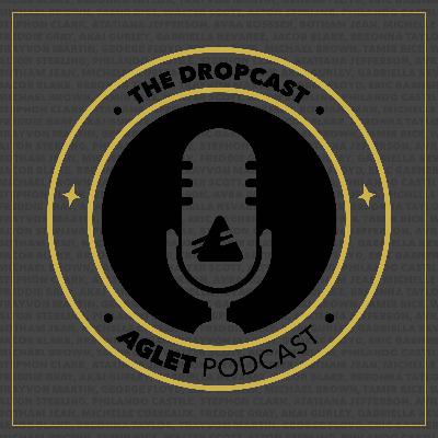 The Aglet Dropcast x AJ Girard