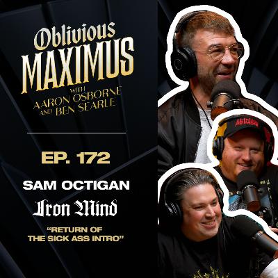 Return of the Sick Ass Intro w/ Sam Octigan - Episode 172
