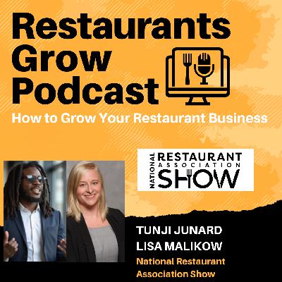 How to Grow Your Restaurant Business with Lisa Malikow and Tunji Junard How to Grow Your Restaurant Business with Lisa Malikow and Tunji Junard