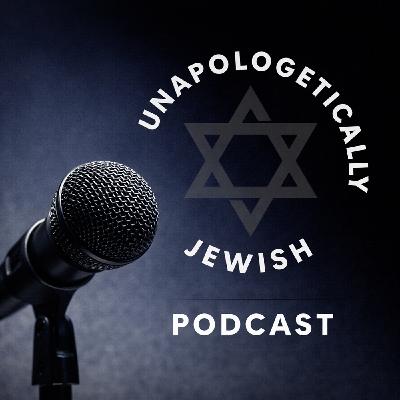 Unapologetically Jewish with Matthew Taub and Guest Caryma S'ad