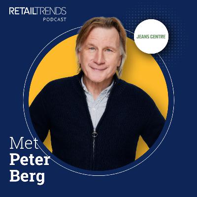 #104 | Peter Berg, ceo Jeans Centre | De RetailTrends Podcast