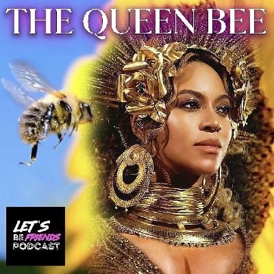 The Queen Bee