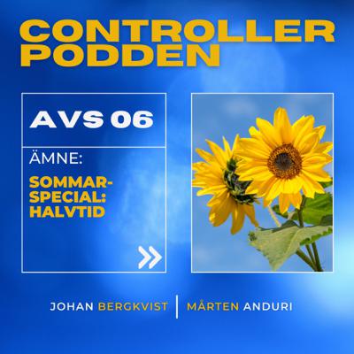 Avsnitt 6 - Sommarspecial: Halvtid