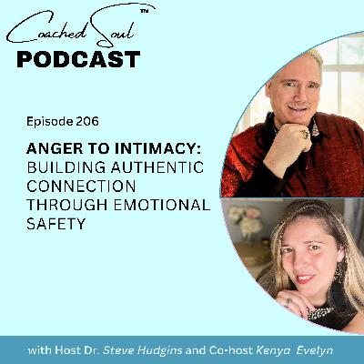 From Anger to Intimacy: Building Authentic Connection Through Emotional Safety From Anger to Intimacy: Building Authentic Connection Through Emotional Safety