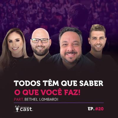 Empreendedorando - EP #20 - Bethel Lombardi - Todos tem que saber o que você faz!
