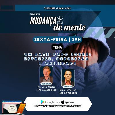 Mudança de mente - Bate papo: estresse, depressão e ansiedade