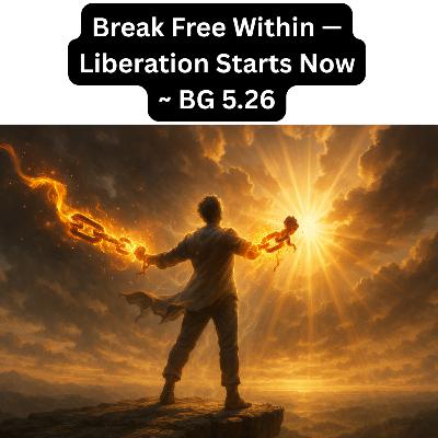 Break Free from Anger & Desire — Bhagavad Gita Chapter 5 Shlok 26 Explained Hindi | Sanatan Strings Break Free from Anger & Desire — Bhagavad Gita Chapter 5 Shlok 26 Explained Hindi | Sanatan Strings