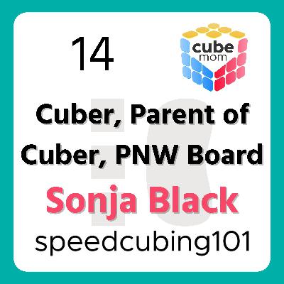 14 Cubing is like Cooking Lasagna with Sonja Black