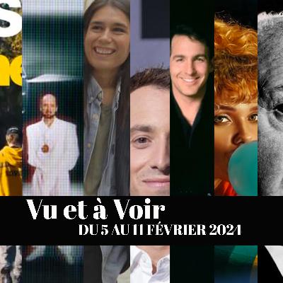 Vu & à Voir du 5 au 11 février 2024