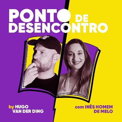 Episódio 7 - A Loucura da Normalidade, com Inês Homem de Melo Episódio 7 - A Loucura da Normalidade, com Inês Homem de Melo