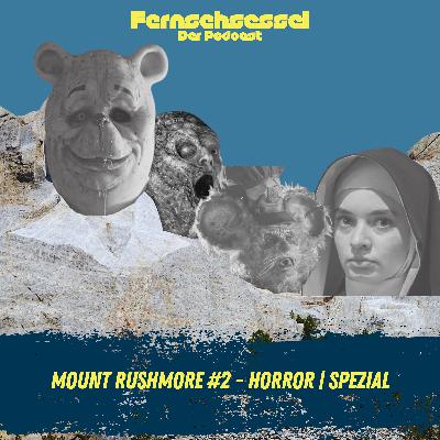 Mount Rushmore #2 - Horror | Spezial