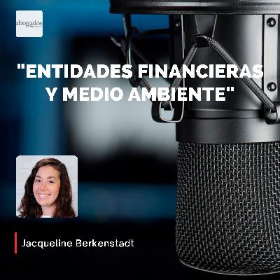 "Entidades Financieras y medio ambiente"