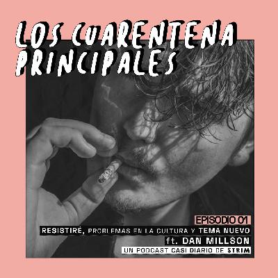 RESISTIRÉ, problemas en la CULTURA y TEMA NUEVO de Dan Millson | #01 Los Cuarentena Principales RESISTIRÉ, problemas en la CULTURA y TEMA NUEVO de Dan Millson | #01 Los Cuarentena Principales