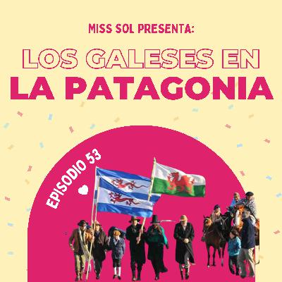 Los Galeses en la Patagonia