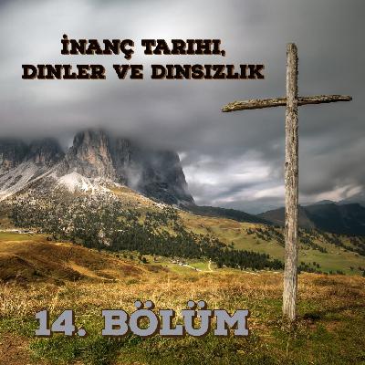 Bilimmeyen #14 - İnanç Tarihi, Dinler ve Dinsizlik - Dini İnanışlar olmadan bir dünya mümkün mü?