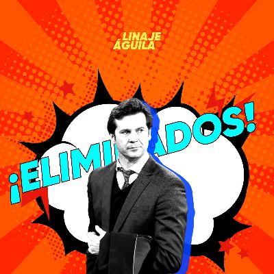 ¡Eliminados! ¡Eliminados!