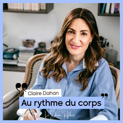 Santé féminine : ce que les femmes traversent en silence avec Claire Dahan - "Au rythme de mon corps" 🎙️🌻 Santé féminine : ce que les femmes traversent en silence avec Claire Dahan - "Au rythme de mon corps" 🎙️🌻