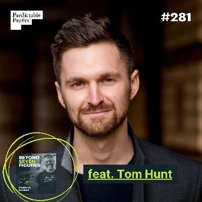 Turn Podcasts Into Revenue Machines with Tom Hunt