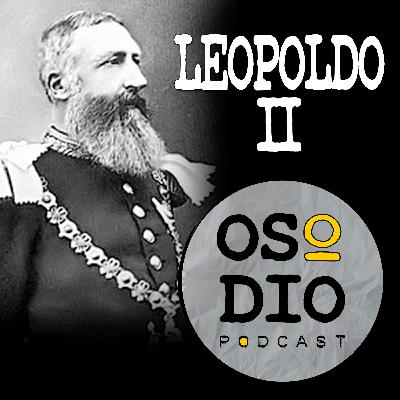 OSO DIO 02x05 - LEOPOLDO II. Todos pa' tí!