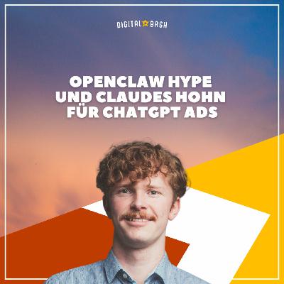Claude attackiert ChatGPT und OpenClaw geht viral