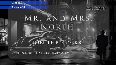 Mr. and Mrs. North: On the Rocks (Video Theater 289)