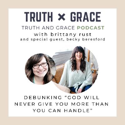 Episode 32 - Debunking “God Will  Never Give You More Than  You Can Handle”