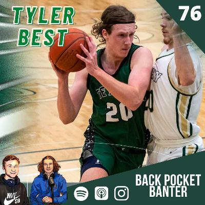 #76 - Tyler Best #76 - Tyler Best
