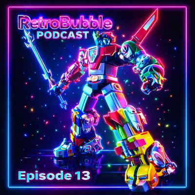 Ep. 13: Voltron - Defender of The Universe